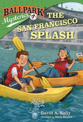 Ballpark Mysteries #7: The San Francisco Splash - Paperback