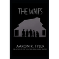 The Waifs: From the author of The Twin Tiers Serial Killers trilogy - Paperback