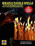 Miracle Candle Spells: With Candle Burning Prayers For A Good And Prosperous Life - Paperback