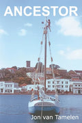 Ancestor: A Carriacou Sloop's Voyage to Vancouver - Paperback