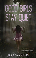 Good Girls Stay Quiet - Paperback