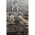 A Boy and His Comet: Dancing Through the Rain - Hardcover