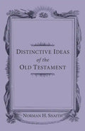 Distinctive Ideas of the Old Testament - Paperback