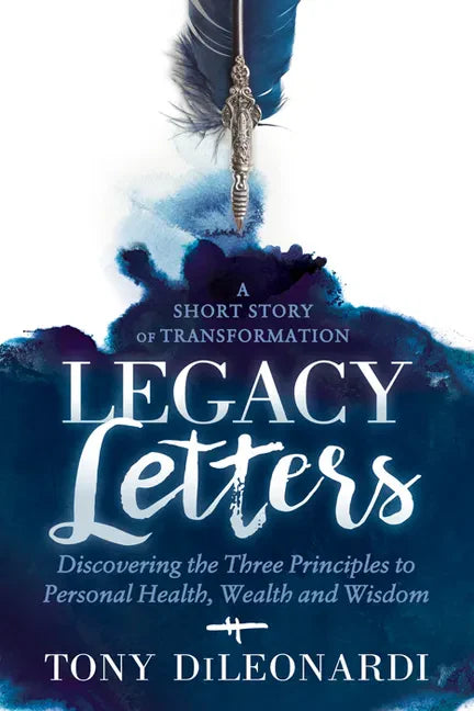 Legacy Letters: - A Novel - A Short Story of Transformation - Paperback