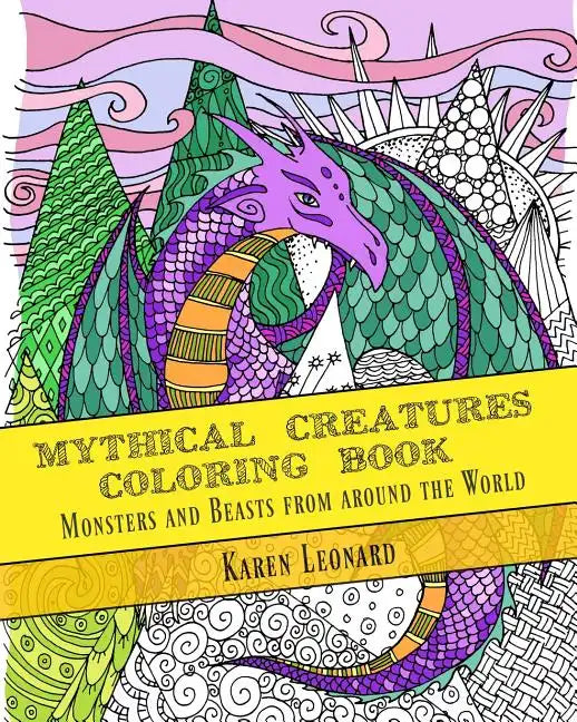 Mythical Creatures Coloring Book: Monsters and Beasts from around the World - Paperback