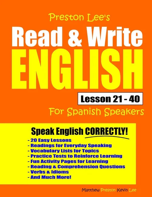 Preston Lee's Read & Write English Lesson 21 - 40 For Spanish Speakers - Paperback