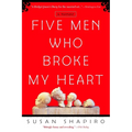 Five Men Who Broke My Heart: A Memoir - Paperback