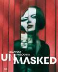 Elizaveta Porodina: Un/Masked - Hardcover
