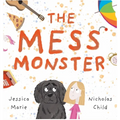The Mess Monster - Hardcover