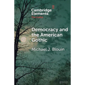 Democracy and the American Gothic - Paperback