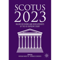 Scotus 2023: Major Decisions and Developments of the Us Supreme Court - Paperback