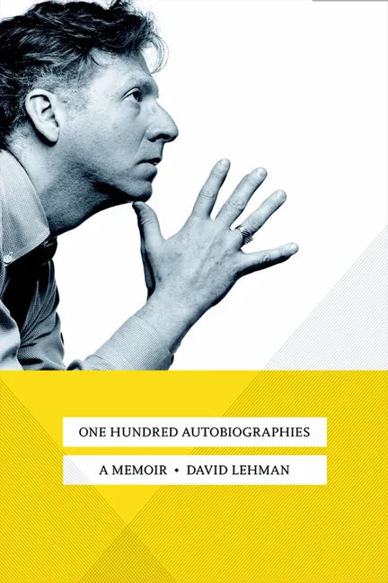 One Hundred Autobiographies: A Memoir - Hardcover