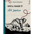 We'll Make It - سننجز ذلك: Bilingual Edition (English / Arabic) - Paperback