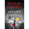 Implied Consent: A Maureen Gould Legal Thriller - Paperback