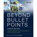 Beyond Bullet Points: Using PowerPoint to Tell a Compelling Story That Gets Results - Paperback