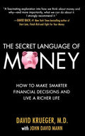 The Secret Language of Money: How to Make Smarter Financial Decisions and Live a Richer Life - Hardcover