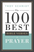 100 Best Bible Verses on Prayer - Paperback