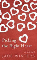 Picking the Right Heart - Paperback