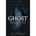 The Ghost Beside Us: Unabridged - Paperback
