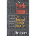 The Puzzle Instinct: The Meaning of Puzzles in Human Life - Paperback