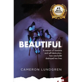 Beautiful: A memoir of romance and self-destruction, how one bullet destroyed two lives - Paperback