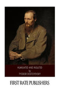 Humiliated and Insulted - Paperback