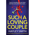 Such A Loving Couple: An utterly compelling psychological thriller with breathtaking twists - Paperback
