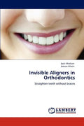 Invisible Aligners in Orthodontics - Paperback