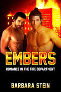 Embers: Romance in the Fire Department (Gay Firefighters Romance) - Paperback