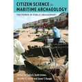 Citizen Science in Maritime Archaeology: The Power of Public Engagement - Hardcover