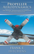 Propeller Aerodynamics - Paperback