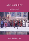 Arabian Nights: A Queer Film Classic - Paperback