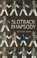 Slotback Rhapsody - Paperback