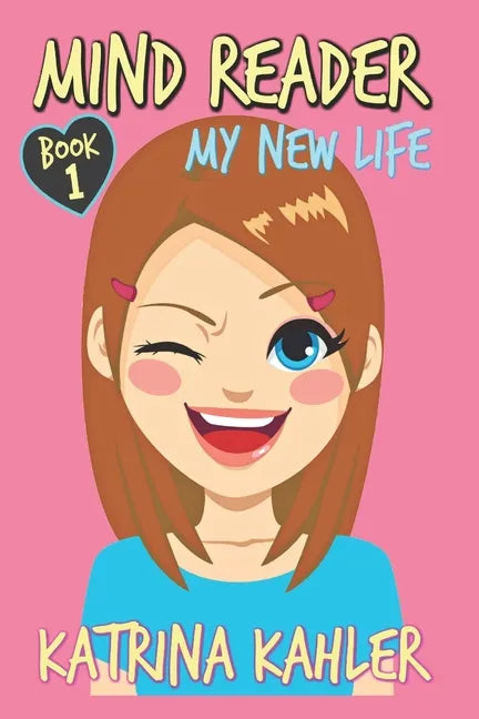 Mind Reader: Book 1: My New Life - Paperback