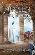 Gift of the Aluien: Thrice Born - Paperback