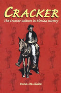 Cracker: Cracker Culture in Florida History - Paperback