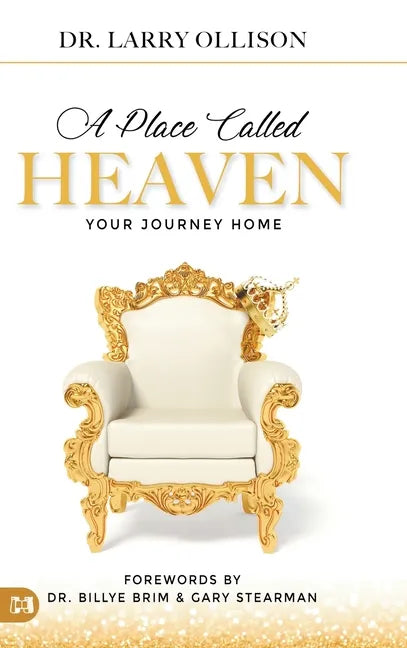 A Place Called Heaven: Your Journey Home - Hardcover