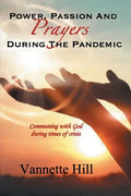 Power, Passion, and Prayers During the Pandemic - Paperback