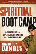 Spiritual Boot Camp: Basic Training and Supernatural Strategies for Combat Readiness - Paperback