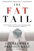 The Fat Tail: The Power of Political Knowledge in an Uncertain World - Paperback