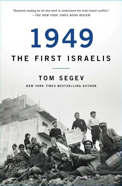 1949 the First Israelis - Paperback