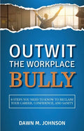 Outwit the Workplace Bully - Paperback