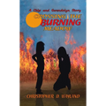 Crossing the Burning Meadow - Hardcover