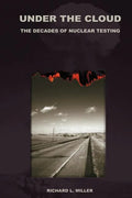 Under the Cloud: The Decades of Nuclear Testing - Paperback