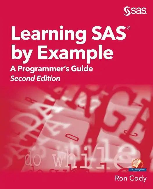 Learning SAS by Example: A Programmer's Guide, Second Edition - Paperback