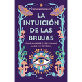 La Intuición de Las Brujas / Witches' Intuition - Paperback