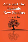 Acts and the Isaianic New Exodus - Paperback