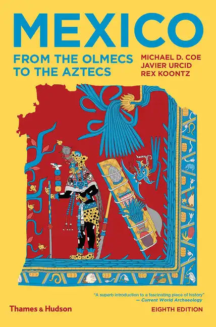 Mexico: From the Olmecs to the Aztecs - Paperback