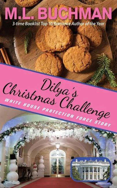 Dilya's Christmas Challenge: a White House Protection Force story - Paperback