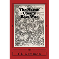 The Macon County Race War - Paperback